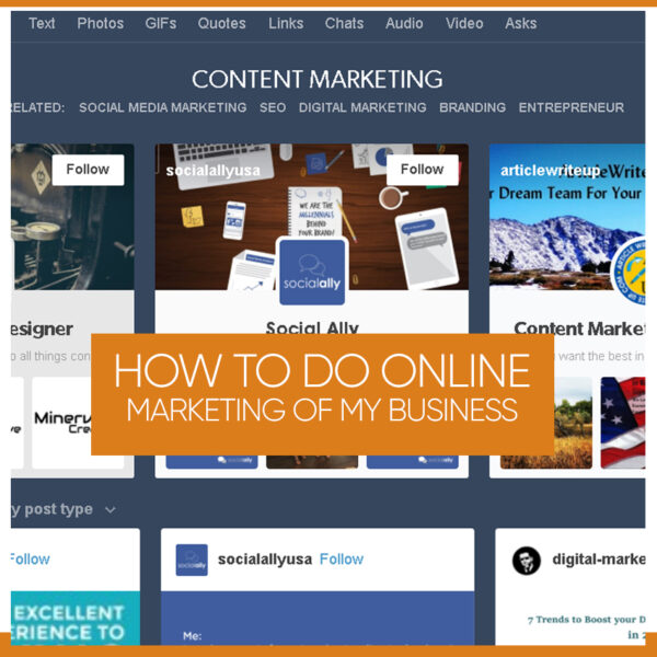 How to Do Online Marketing of My Business - Here is the Ways