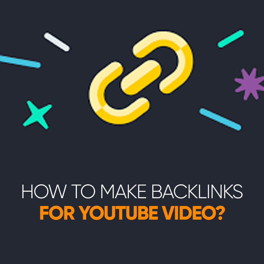 How to Make Backlinks for YouTube Video