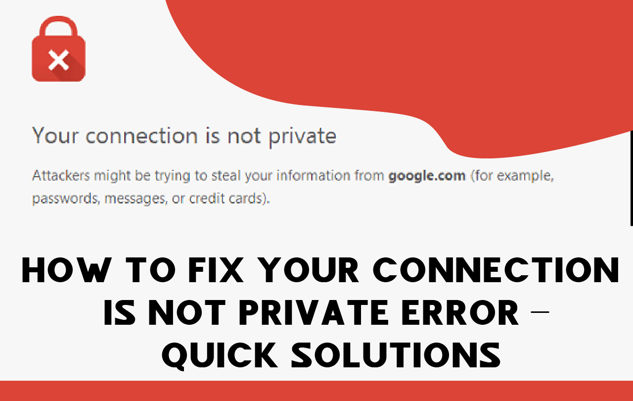 Chrome Your Connection Is Not Private