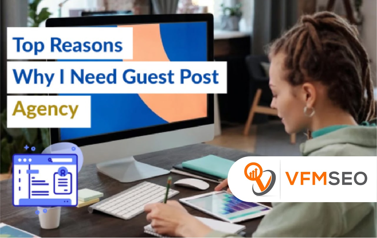 Top Reasons why i need guest post ageny