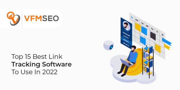 Best Link Tracking Software of 2022: Top 15 On the List – VFMSEO