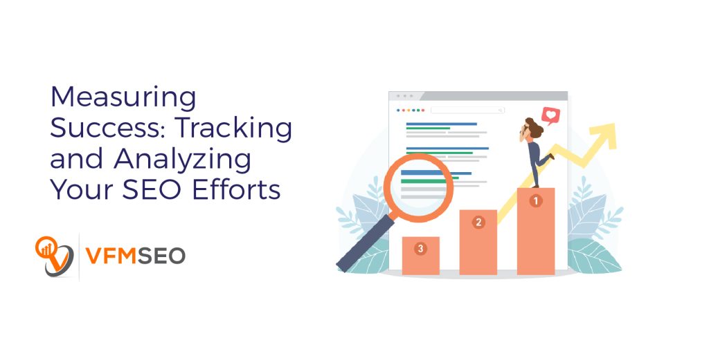 Tracking and Analyzing Your SEO Efforts